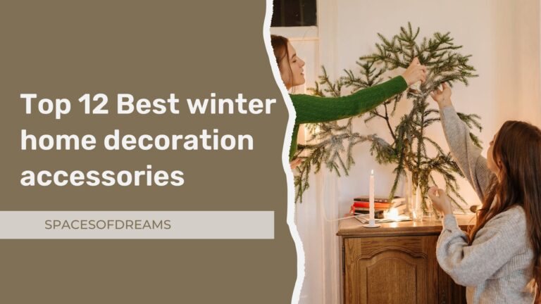 Top 12 Best winter home decoration accessories